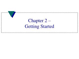 Chapter 2 – Getting Started