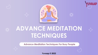 Advance Meditation Techniques For Busy People