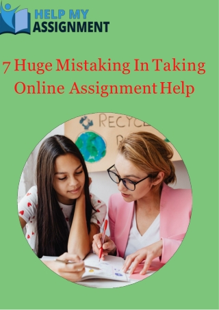 7 Huge Mistaking In Taking Online Assignment Help (2)
