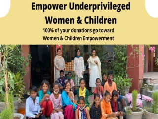 Empower Underprivileged Women & Children