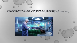 AR VR in Healthcare market 2020 Latest Global Insights on Trends and Challenges