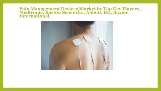Pain Management Devices Market is likely to experience a growth in near future