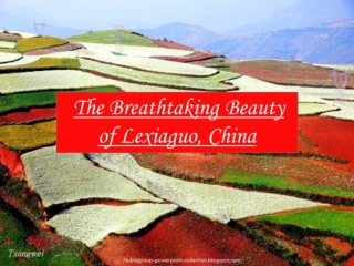 Breathtaking Beauty of Lexiaguo, China