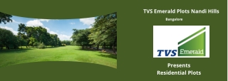 TVS Emerald Plots Nandi Hills Bangalore -  E-Brochure