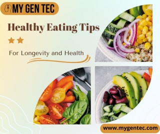 Healthy Eating Tips for Longevity and Health