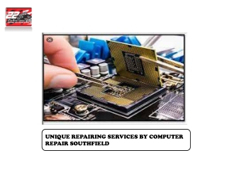 UNIQUE REPAIRING SERVICES BY COMPUTER REPAIR SOUTHFIELD (1)