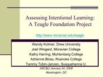 Assessing Intentional Learning: A Teagle Foundation Project moravian
