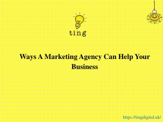 Ways A Marketing Agency Can Help Your Business