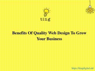 Benefits Of Quality Web Design To Grow Your Business