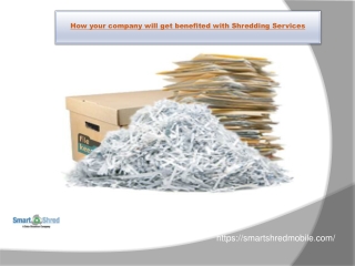 How your company will get benefited with Shredding Services