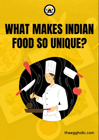 In what ways does Indian food stand out?