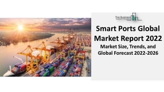 Smart Ports Market | Global Outlook, Research Analysis, And Forecast To 2031