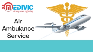 Hire Economical Emergency Charter Air Ambulance Service in Patna by Medivic
