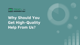 Why Should You Get High-Quality Help From Us