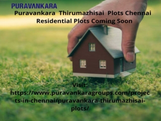 Puravankara Thirumazhisai plots Chennai | Spacious Like Never Before