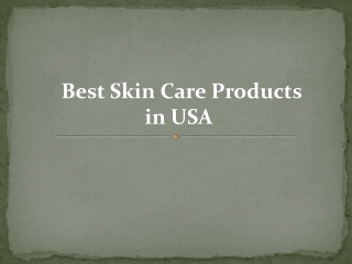  Best Skin Care Products in USA