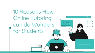 10 Reasons How Online Tutoring can do wonders for students