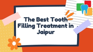 The Best Tooth Filling Treatment in Jaipur