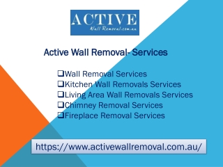 Active Wall Removal - Services