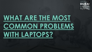 What are the most common problems with laptops?