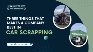 Three Things That Makes a Company Best in Car Scrapping
