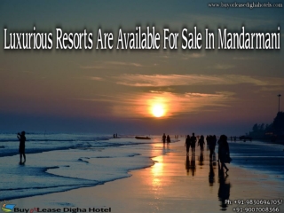 Luxurious Resorts Are Available For Sale In Mandarmani