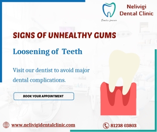 Signs of Unhealthy Gums | Best Dental Clinic in Bellandur | Nelivigi Dental