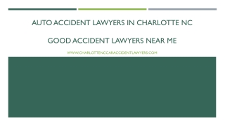 Auto Accident Lawyers in Charlotte NC_Good Accident Lawyers Near Me