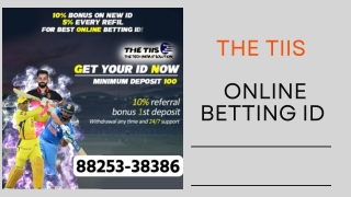 Online Betting Id | The TIIS | 88253-38386