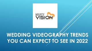 Wedding Videography Trends You Can Expect to See In 2022