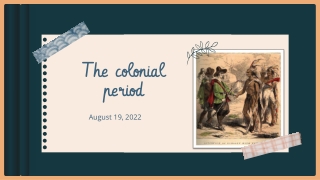 The colonial period 2022