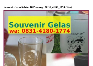 Souvenir Gelas Sablon Di Ponorogo ౦8З1~418౦~1774(WA)