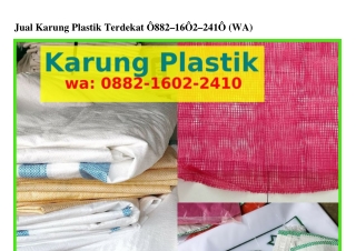 Jual Karung Plastik Terdekat ౦88ᒿ–1Ϭ౦ᒿ–ᒿᏎ1౦[WA]