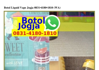 Botol Liquid Vape Jogja 08౩I.4I80.I8I0(whatsApp)