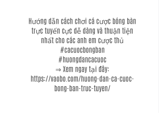 Cá cược bóng bàn là gì? Hướng dẫn cách chơi cá cược bóng bàn trực tuyến cực dễ dàng và thuận tiện nhất