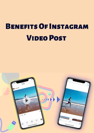 Benefits Of Instagram Video Post