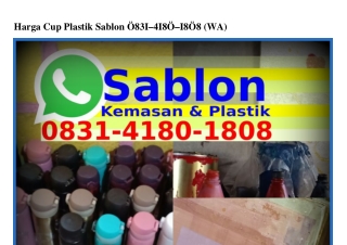 Harga Cup Plastik Sablon 0831·Կ180·1808{WhatsApp}