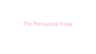 The Persuasive Essay