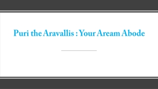 Puri-the-Aravallis-Your-dream-abode