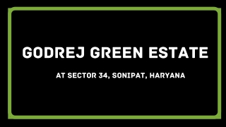 Godrej Green Estate At Sector 34 Sonipat - Download PDF