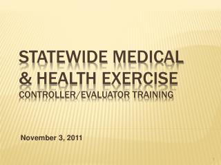 Statewide Medical &amp; Health Exercise Controller/Evaluator Training