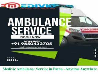 Medivic Ambulance Service in Patna –Anytime Anywhere