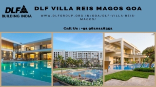 DLF Villa Reis Magos - Top-Of-The-Line Infrastructure