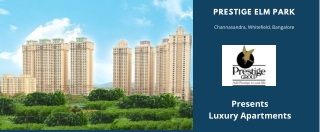 Prestige Elm Park channasandra Bengaluru  - E-Brochure