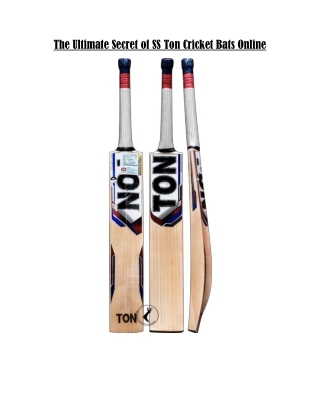 The Ultimate Secret Of Ss Ton Cricket Bats Online