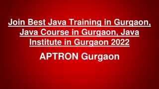Join Best Java Training in Gurgaon, Java Course in Gurgaon, Java Institute in Gurgaon 2022