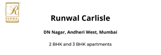 Runwal Carlisle DN Nagar Mumbai | E-Brochure