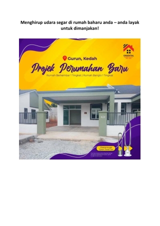 Menghirup udara segar di rumah baharu anda – anda layak untuk dimanjakan!