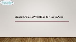 Dental Smiles of Westloop for Tooth Ache