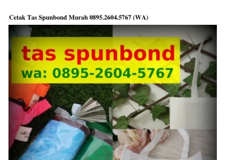 Cetak Tas Spunbond Murah